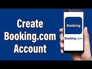 Create Booking.com Account 2022 | Booking.com App Account Registration Help | Booking.com Sign Up