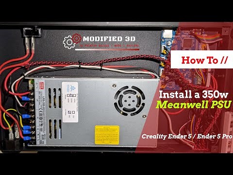 Meanwell 350w Power Supply Install | Creality Ender 5