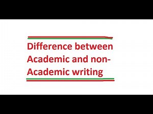 Difference between Academic and Non Academic Writing