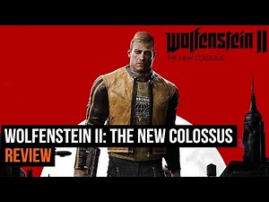 Wolfenstein II: The New Colossus Review