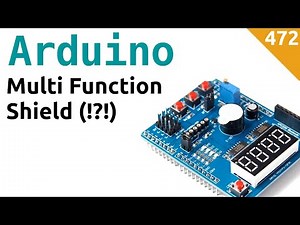 Multi Function Shield per Arduino - Video 472