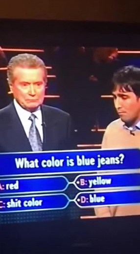 A contestant on Who Wants to Be a Millionaire struggles with the easiest question ever: 'What color is blue jeans?' Regis Philbin absolutely loses his mind when the guy asks if it's yellow. Pure chaos ensues!