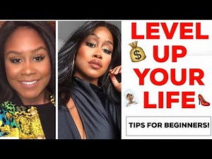 HOW TO LEVEL UP YOUR LIFE 🙌🏾 BEGINNER TIPS