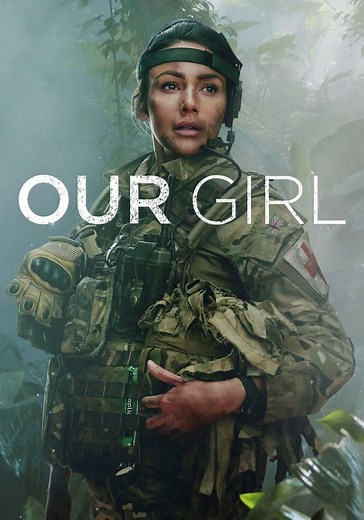 Our Girl - watch tv show streaming online