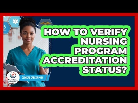 How To Verify Nursing Program Accreditation Status?