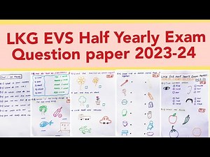 LKG EVS Question Paper/LKG Half Yearly Exam paper EVS/LKG Class EVS Half yearly Exam question paper