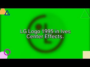 LG Logo 1995 in Ives Center Effects.