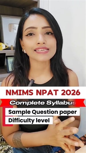 Pooja Gupta | Career Coach | Mentor & Entrepreneur on Instagram: "Preparing for NPAT 2026 and aiming for NMIMS? Here’s a quick breakdown of everything you need to know — syllabus, exam pattern, difficulty level, marking scheme, and sample paper details. NPAT is the mandatory entrance exam for NMIMS courses like BBA, B.Com, Branding & Advertising, International Business, Marketing Management and more. If you’re targeting NMIMS for 2026 admissions, start early and follow a structured plan. The exa