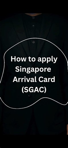 How to Apply Singapore Arrival Card