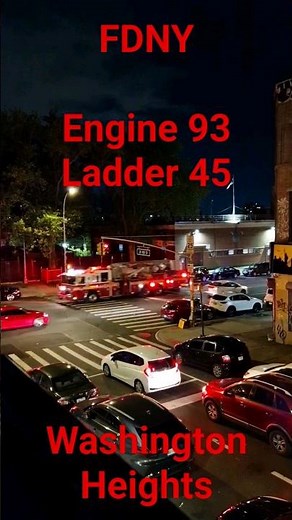 FDNY Engine 93 Ladder 45 responding