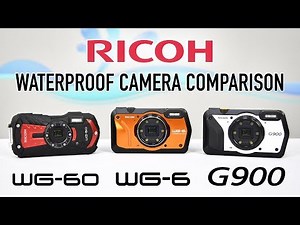 Ricoh Waterproof Cameras - WG-60 / WG-6 / G900