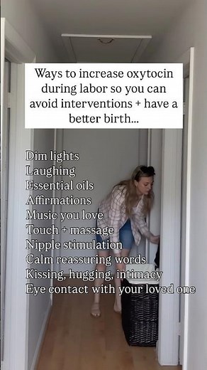 Keep oxytocin flowing during labor!!