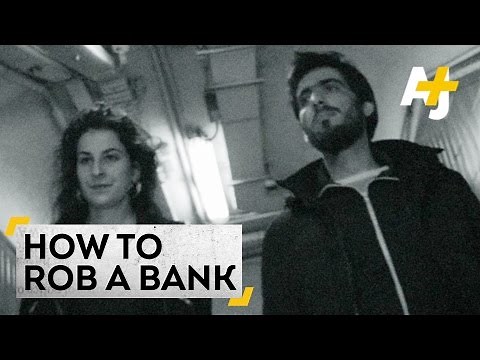 How To Rob A Bank