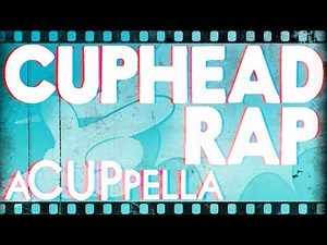 Cuphead Rap ~ A CUPpella [SquigglyDigg & ‪@GenuineMusic‬]