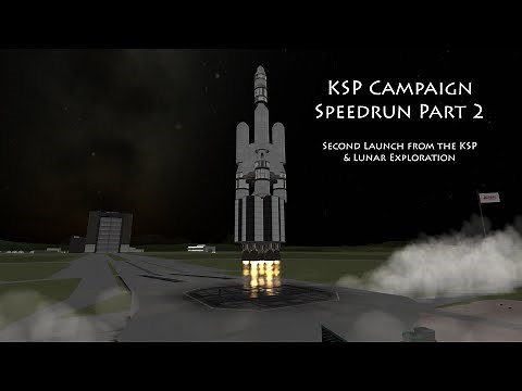KSP Campaign "Speedrun", Part 2 - Launch Two & Lunar Exploration