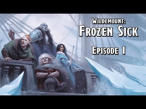 D&D - "Wildemount: Frozen Sick" Episode 1