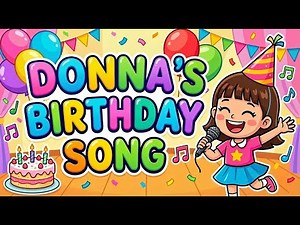 Happy Birthday Donna – A Sweet Personalized Birthday Song