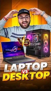 Laptop vs Desktop - What's Best in 2026 ?