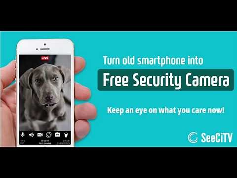 Turn your old phone into Free Security Camera - SeeCiTV