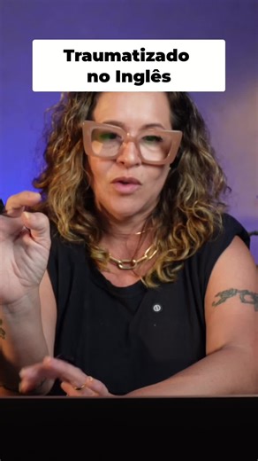 #12 Trauma de Inglês_ Pense em Inglês e Supere o Medo!