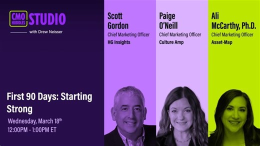 First 90 Days: Starting Strong | CMO Huddles Studio | Paige O Neill