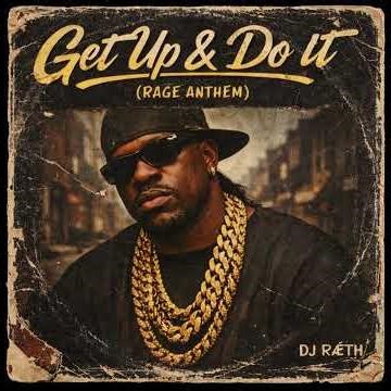 GET UP & DO IT (RAGE ANTHEM)