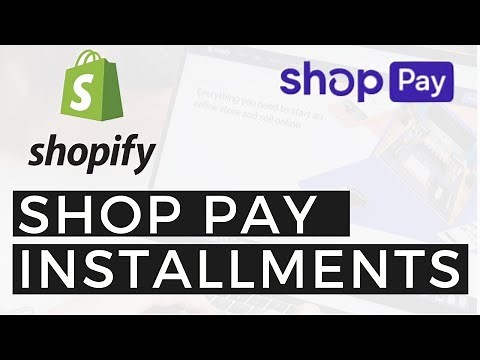Shop Pay Installments: How to Set Up Shop Pay Installments
