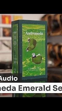 Campfire Audio Andromeda Emerald Sea IEM Unboxing