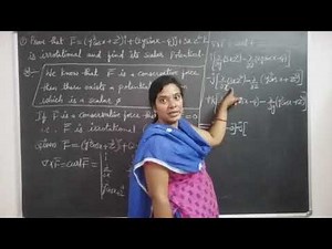 Problem to Prove that the vector point function F is Irrotational then find its scalar potential.