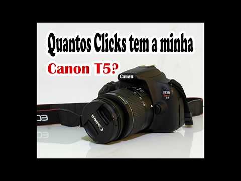 Canon T5 como contar os Clicks