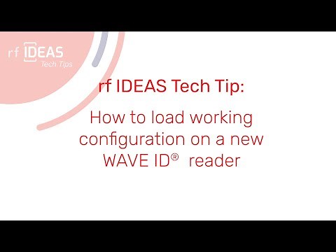 rf IDEAS Tech Tip: How to load working configuration on a new WAVE ID® reader