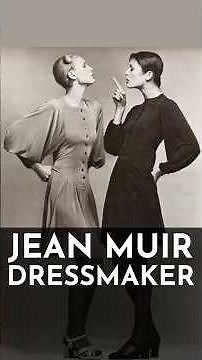 Jean Muir and the Art of Minimalist Fashion