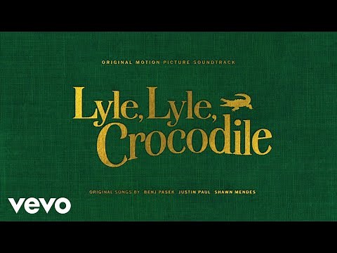 Take A Look At Us Now (From the Lyle, Lyle, Crocodile Original Motion Picture Soundtrack/Visualizer)