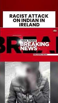 Indian Man Stripped & Battered In Dublin; Falsely Accused By Teen Gang | India Today News