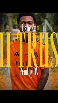 OsheRz “Mi Trust” (ProdbyDV) VISUALIZER.