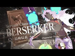 Fate/Grand Order 2 New Servant PV 7 - Berserker - English Subbed