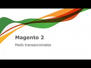 Magento 2 - Mails transaccionales.