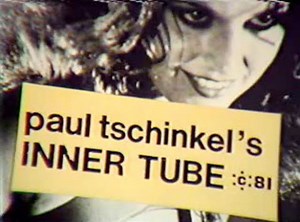 Inner-Tube: Legendary cable TV goldmine of Punk, Post-punk, No Wave and New Wave