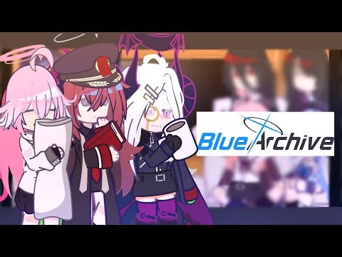 Some student [from Blue Archive] React to 4Th PV /Gacha club/
