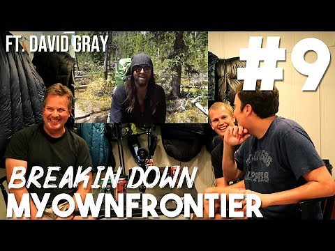 Backpacker Breakdowns #9: MyOwnFrontier (Ft. David Gray)
