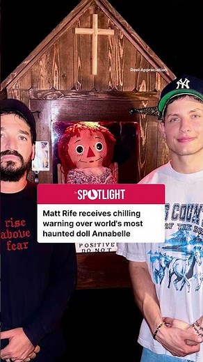 Matt Rife receives chilling warning over most haunted doll Annabelle