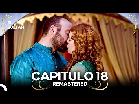 El Sultán | Capitulo 18 (REMASTERED) Doblado en Español