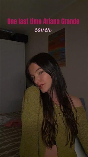 One last time Ariana Grande cover #singer #spiewanie