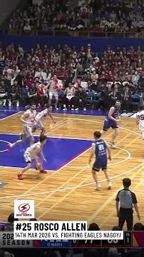 Rosco Allen Posts 20 points, 9 assists & 13 rebounds vs. Fighting Eagles Nagoya