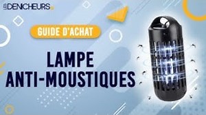 MEILLEURE LAMPE ANTI-MOUSTIQUES - Comparatif & Guide dachat