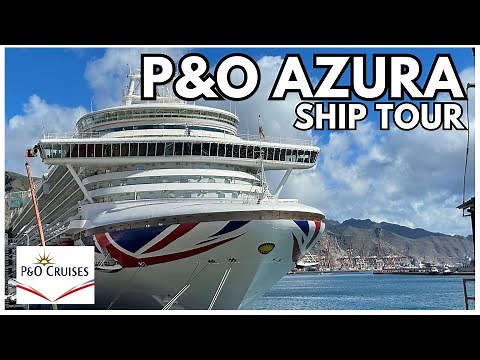 P&O Azura COMPLETE SHIP TOUR and GUIDE!
