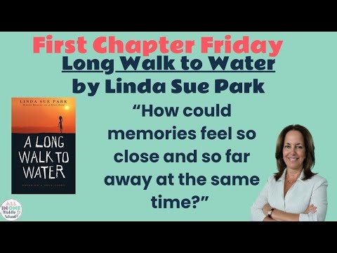 First Chapter Friday | A Long Walk to Water by Linda Sue Park | Middle School ELA