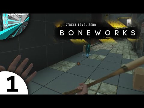 Let's Play BONEWORKS - (part 1 - Welcome to VR)