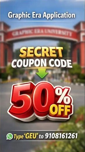 Graphic Era University Discount Code: Save Big on Application Fees 💸