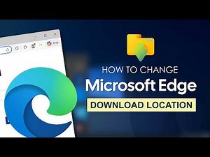 How to Change Download Location in Microsoft Edge | Change It in 2 Mins